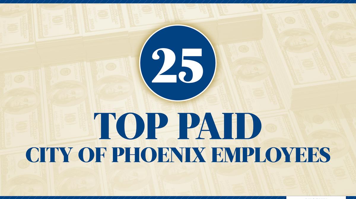 These city of Phoenix employees draw the biggest paychecks Phoenix