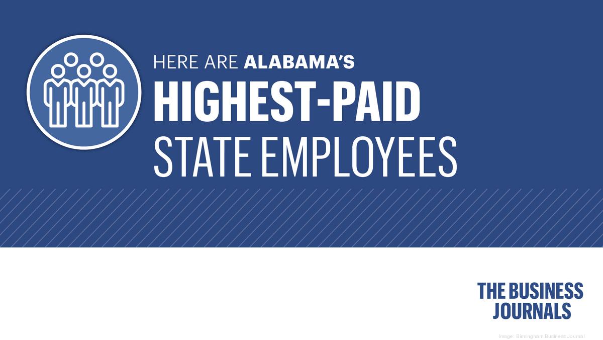 Public Paychecks: Alabama’s Highest-paid State Employees - Birmingham ...