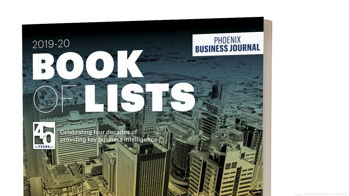 Phoenix Business Journal 'Book of Lists' has arrived Phoenix Business