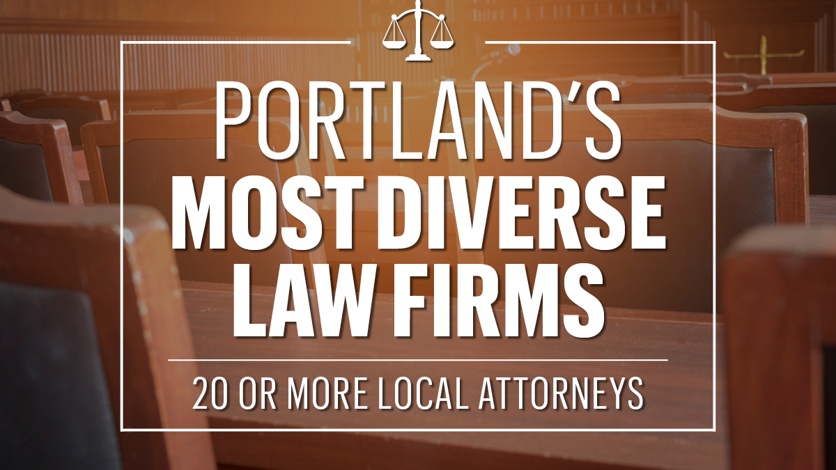 A look at Portland's 25 most diverse large law firms of 2020 based on a