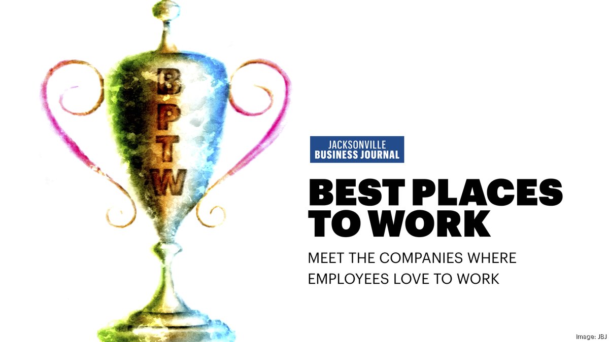 Best Places to Work on First Coast revealed: See which companies made the cut - Jacksonville Business Journal