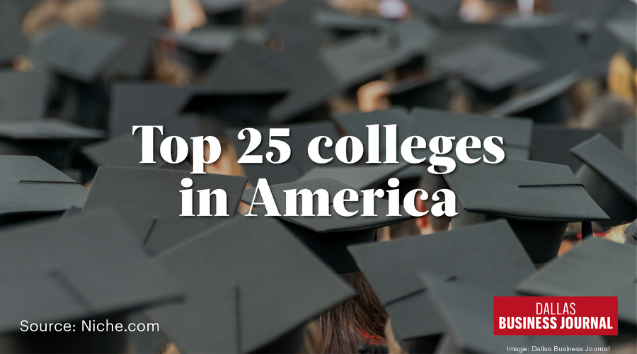 Top 25 colleges in America - Dallas Business Journal