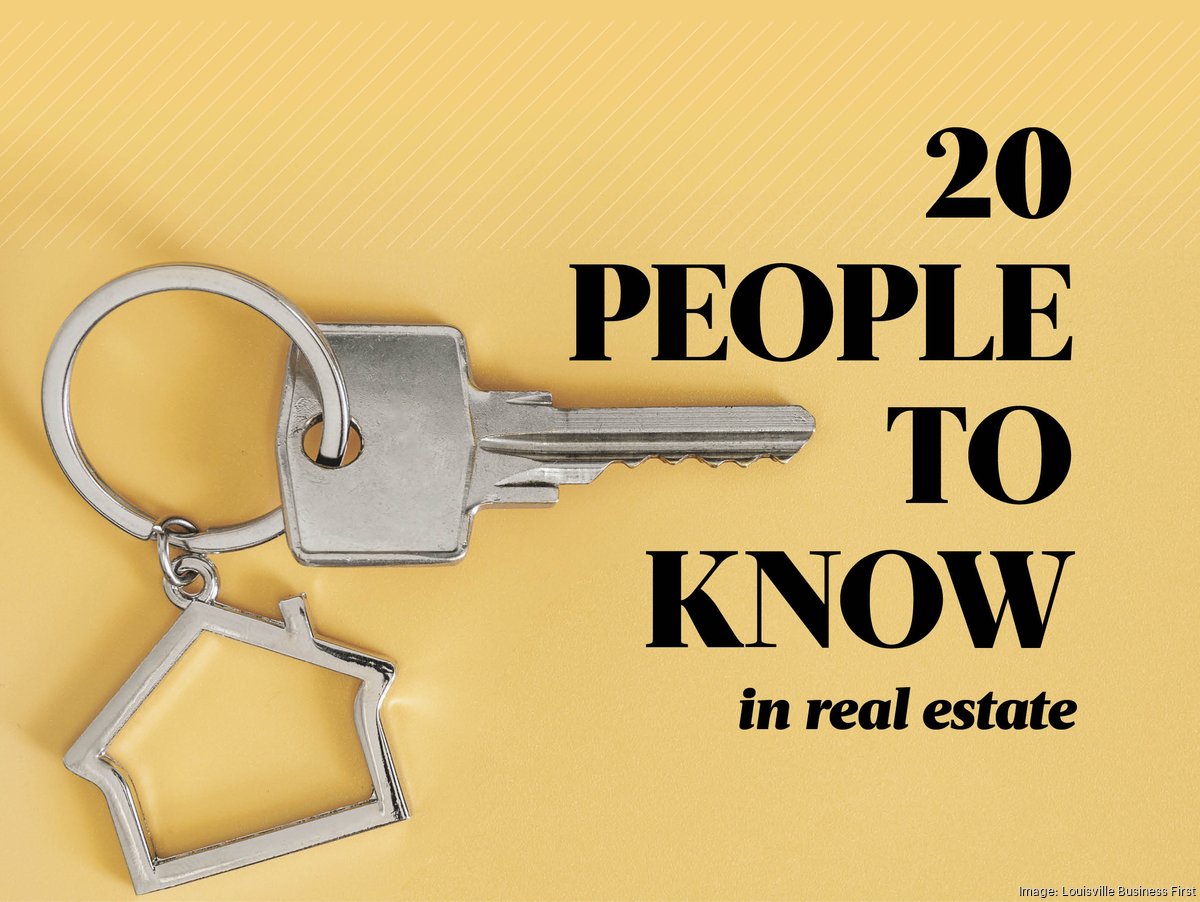 Announcing: Louisville Business First's 20 People to Know in Real Estate -  Louisville Business First