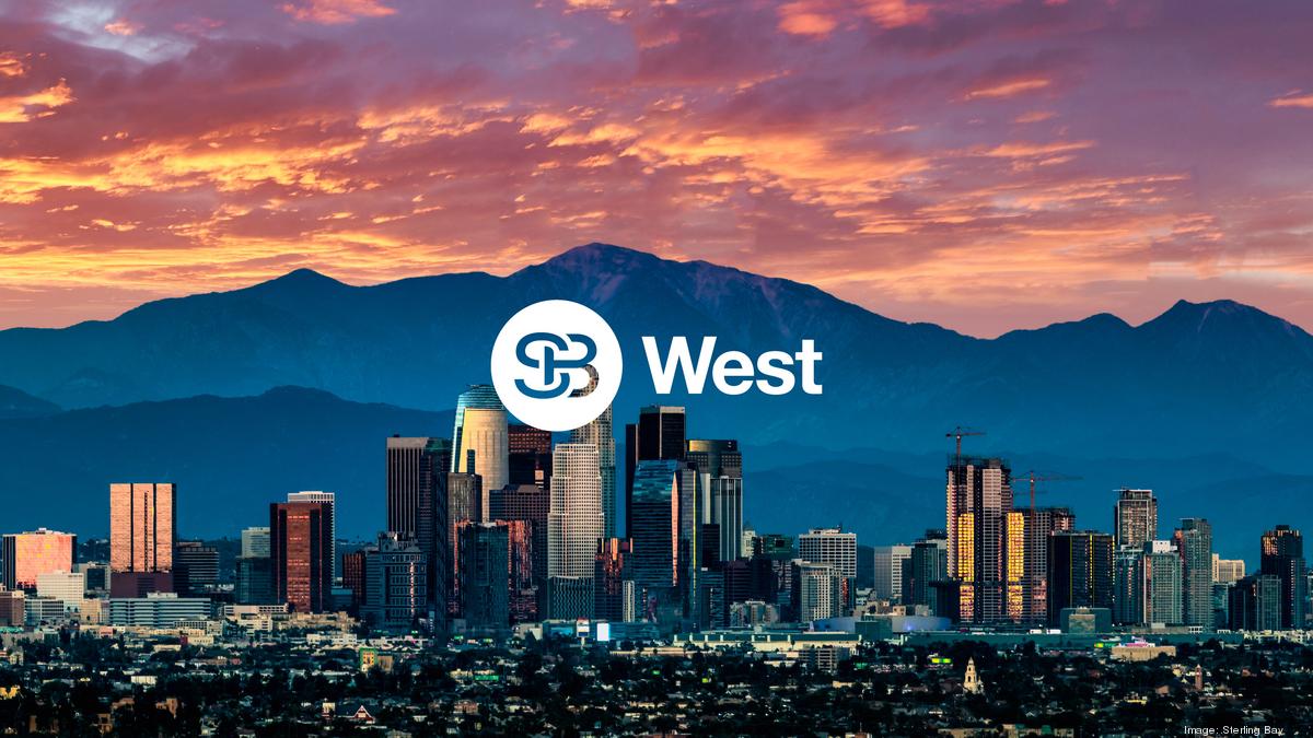 Sterling Bay opens new office on West Coast L.A. Business First