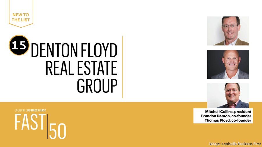 Fast 50 Denton Floyd Real Estate Group Louisville Business First