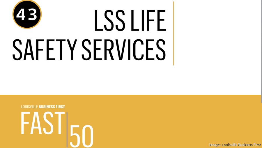 LSS Life Safety Services Louisville Business First