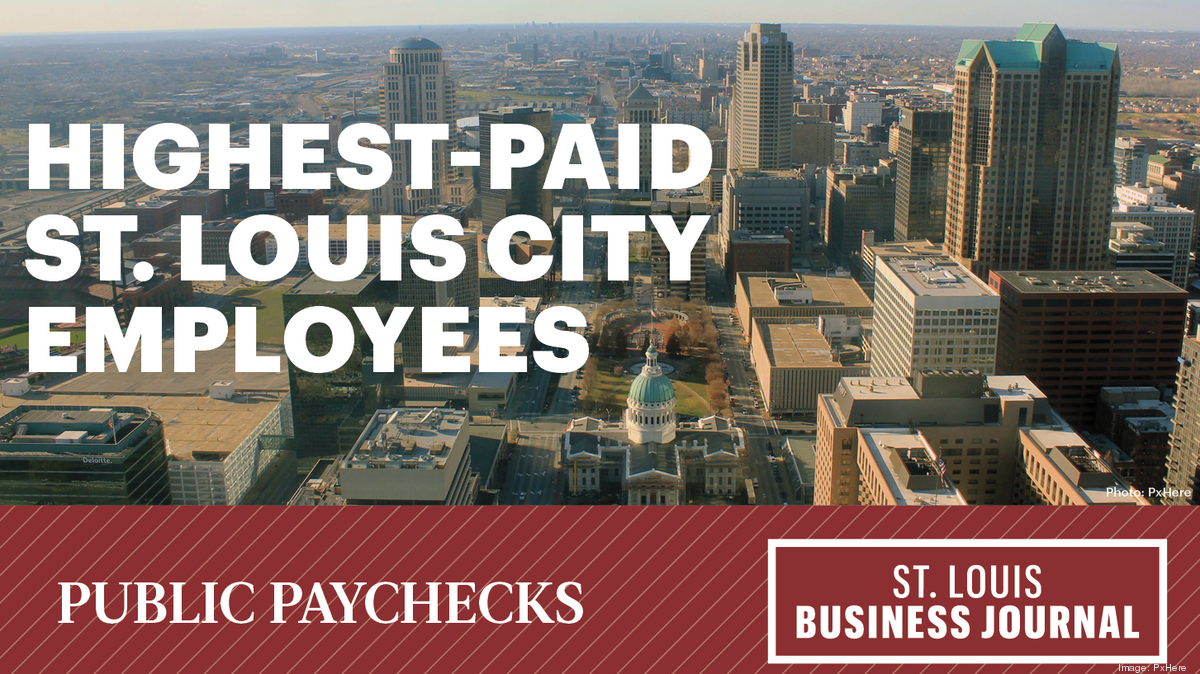 Public paychecks 2020 Highestpaid St. Louis city employees St