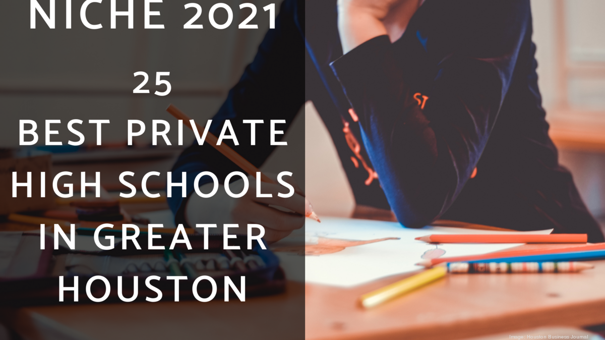 See the top 25 private high schools in greater Houston, according to