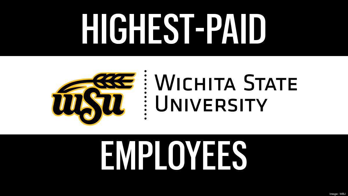 find-out-the-highest-paid-employees-at-wichita-state-university-in-2020-wichita-business-journal