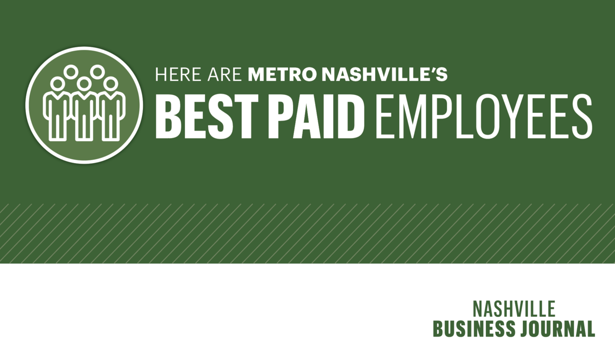 public-paychecks-metro-nashville-government-s-top-paid-employees-nashville-business-journal