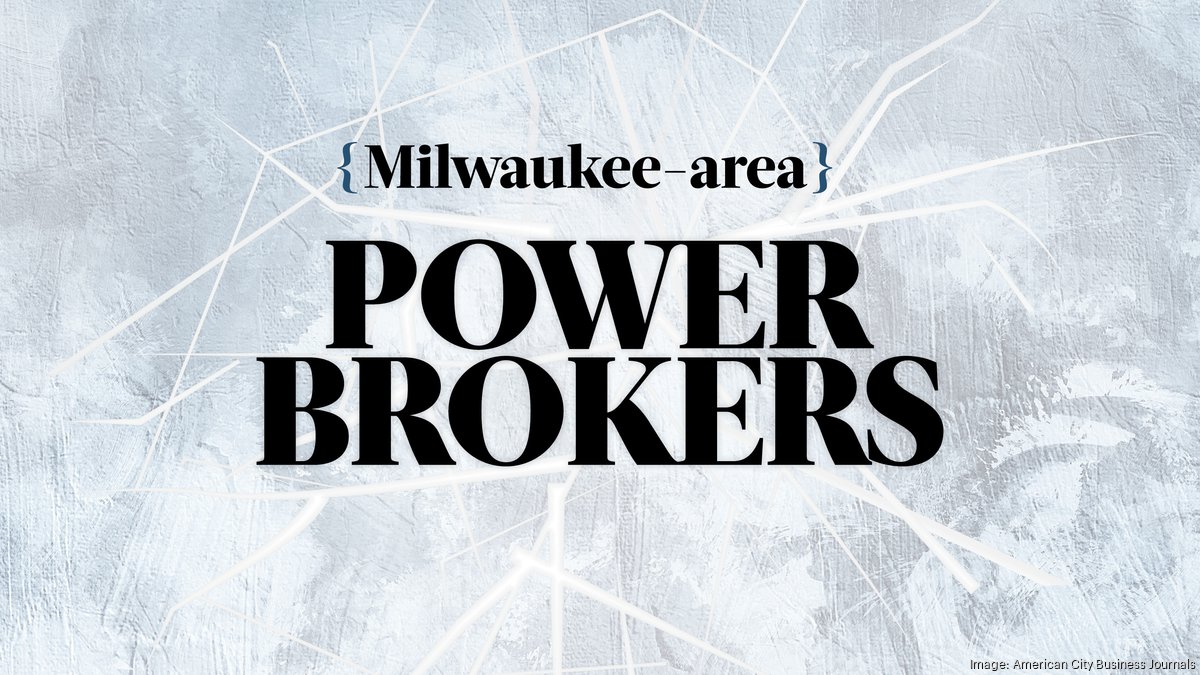 We are seeking suggestions for 2024 Milwaukeearea power brokers