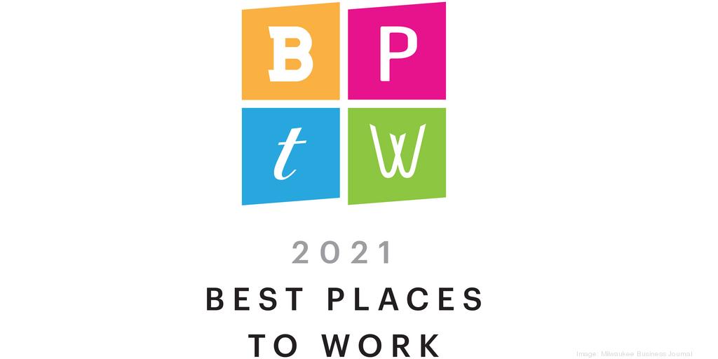 Best Places to Work - 2021 Nominations - Milwaukee Business Journal