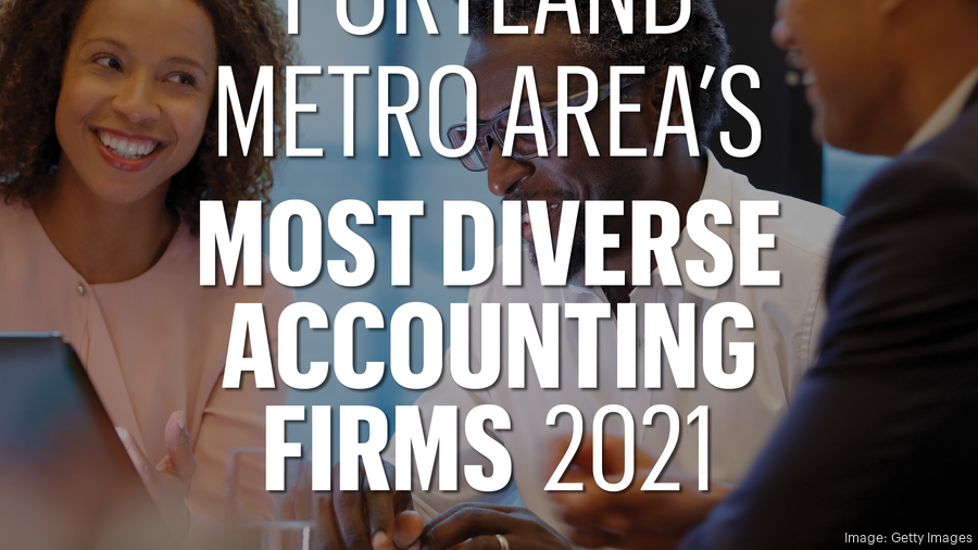 Here are Portland's 26 most diverse accounting firms of 2021 based on a