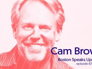 Boston Speaks Up Cam Brown