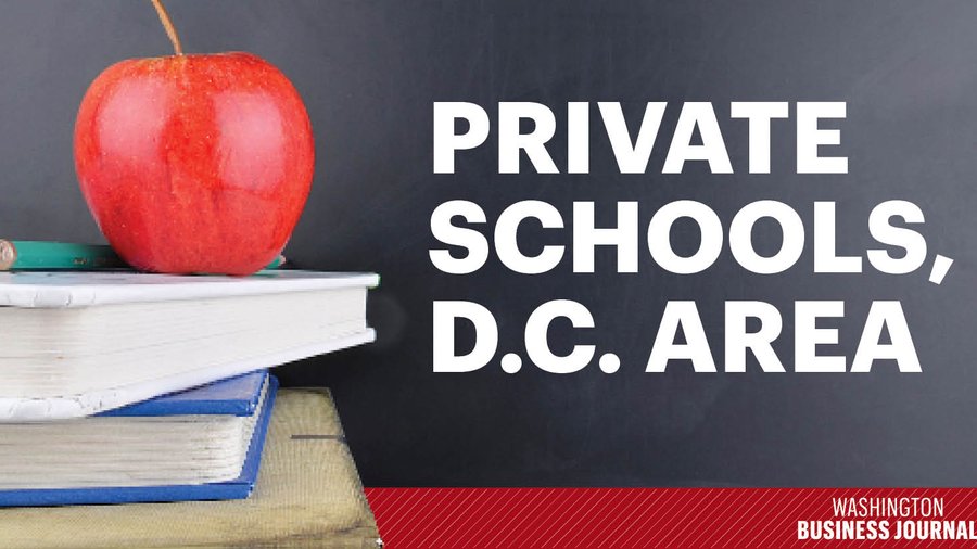 See Greater Washington's top private schools 2022 ranking Washington Business Journal