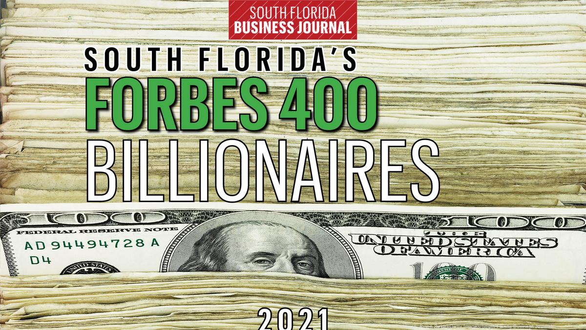 Forbes 400 Meet South Florida's billionaire residents of 2021