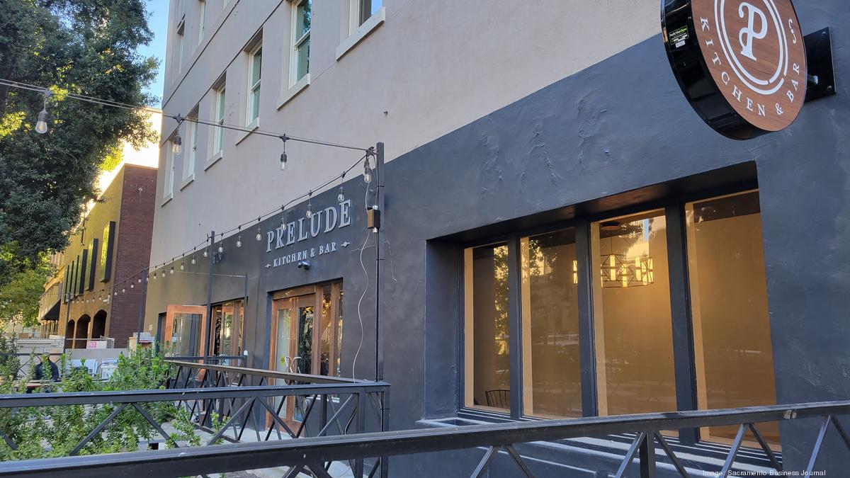 Prelude Kitchen & Bar prepares to open downtown Sacramento Business