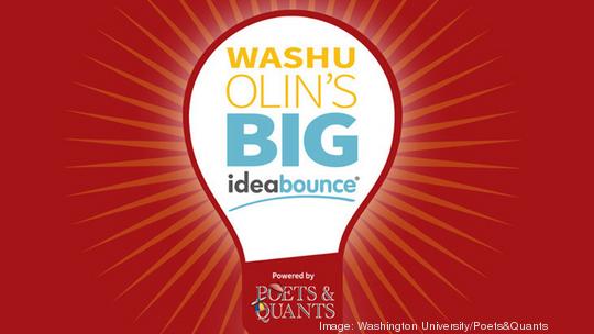 poets quants WashU Big IdeaBounce