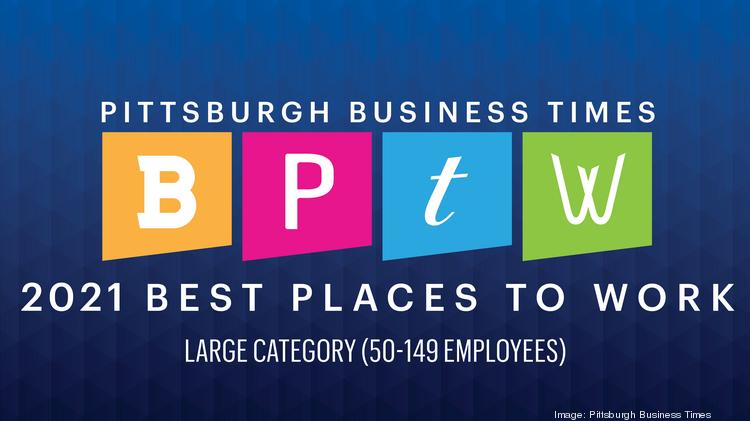 Here Are The Pittsburgh Business Times' 2021 Best Places To Work In The ...