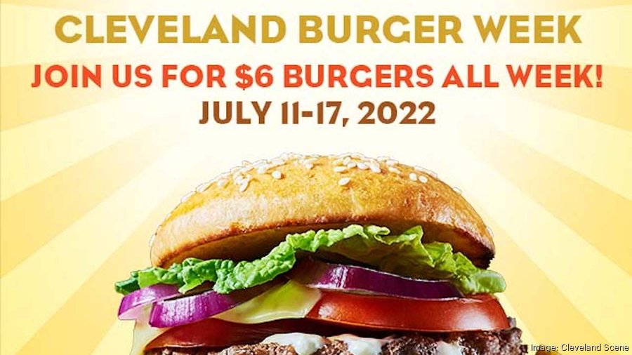 Area restaurants rolling out Cleveland Burger Week Cleveland Business