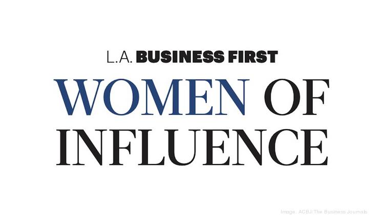 Women of Influence 2023 for L.A. Business First - L.A. Business First