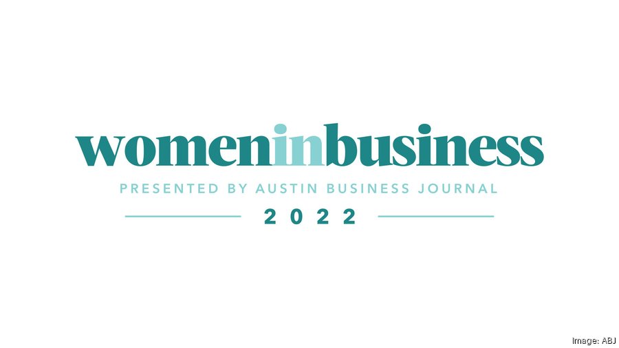 Women in Business to be honored in Austin area - Austin Business Journal