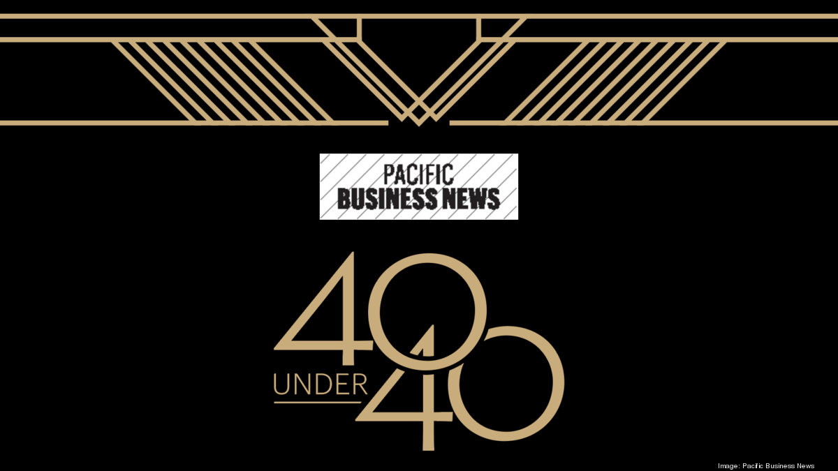 40 Under 40 Class of 2022: The first 10 honorees - Pacific Business ... - The Business Journals