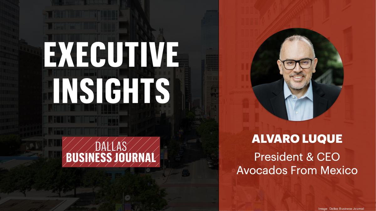 Executive Insights Most Admired CEO Alvaro Luque, Avocados from