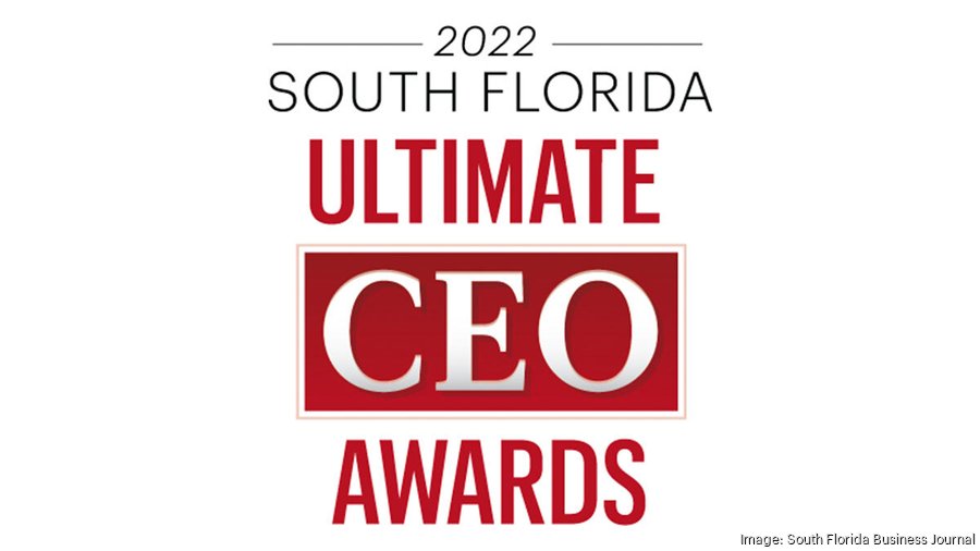 Meet The 2022 South Florida Ultimate Ceo Awards Honorees South Florida Business Journal 6929