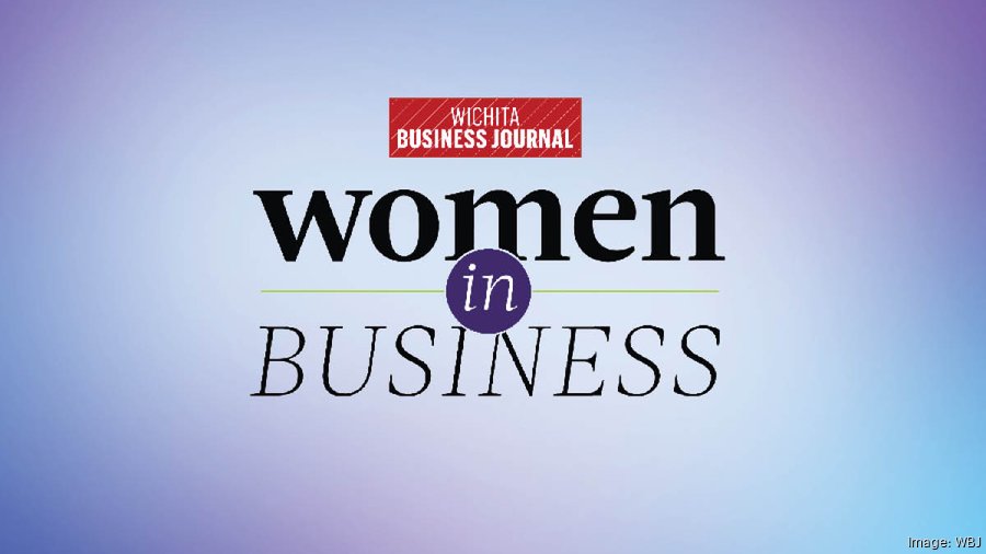 Announcing the WBJ's 2022 Women In Business honorees - Wichita Business ...