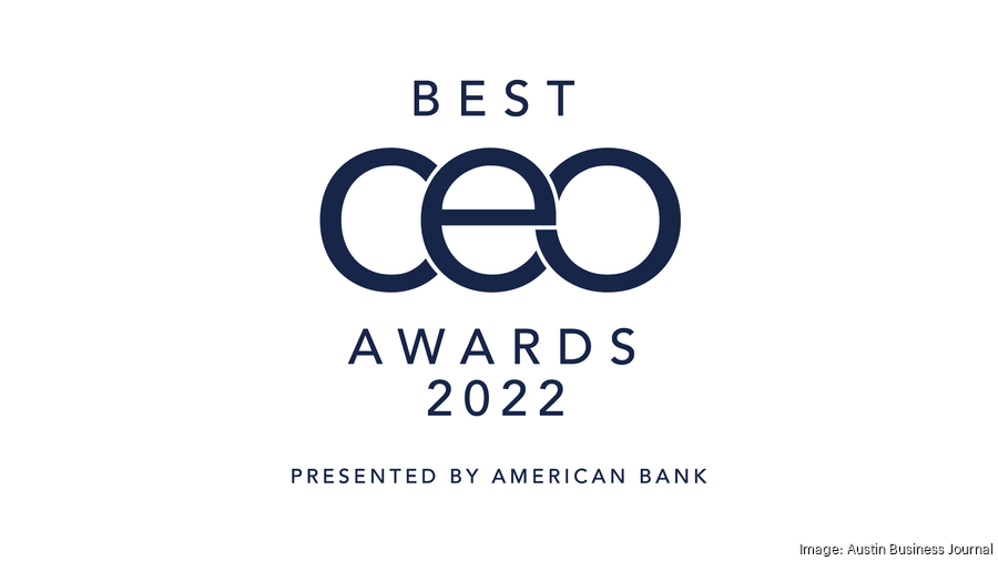 Austin&rsquo;s Best CEOs revealed for 2022 - Austin Business Journal