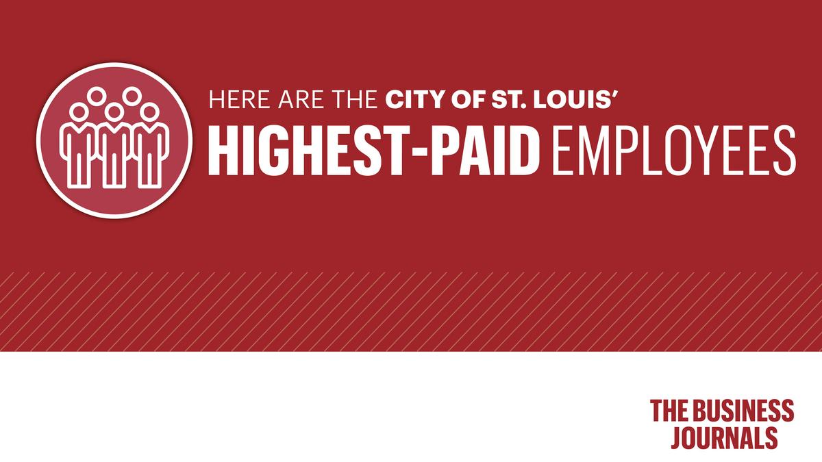 Public paychecks The highestpaid St. Louis city employees St. Louis