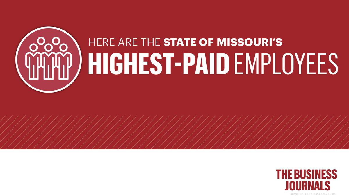 Public paychecks The highestpaid state of Missouri employees St