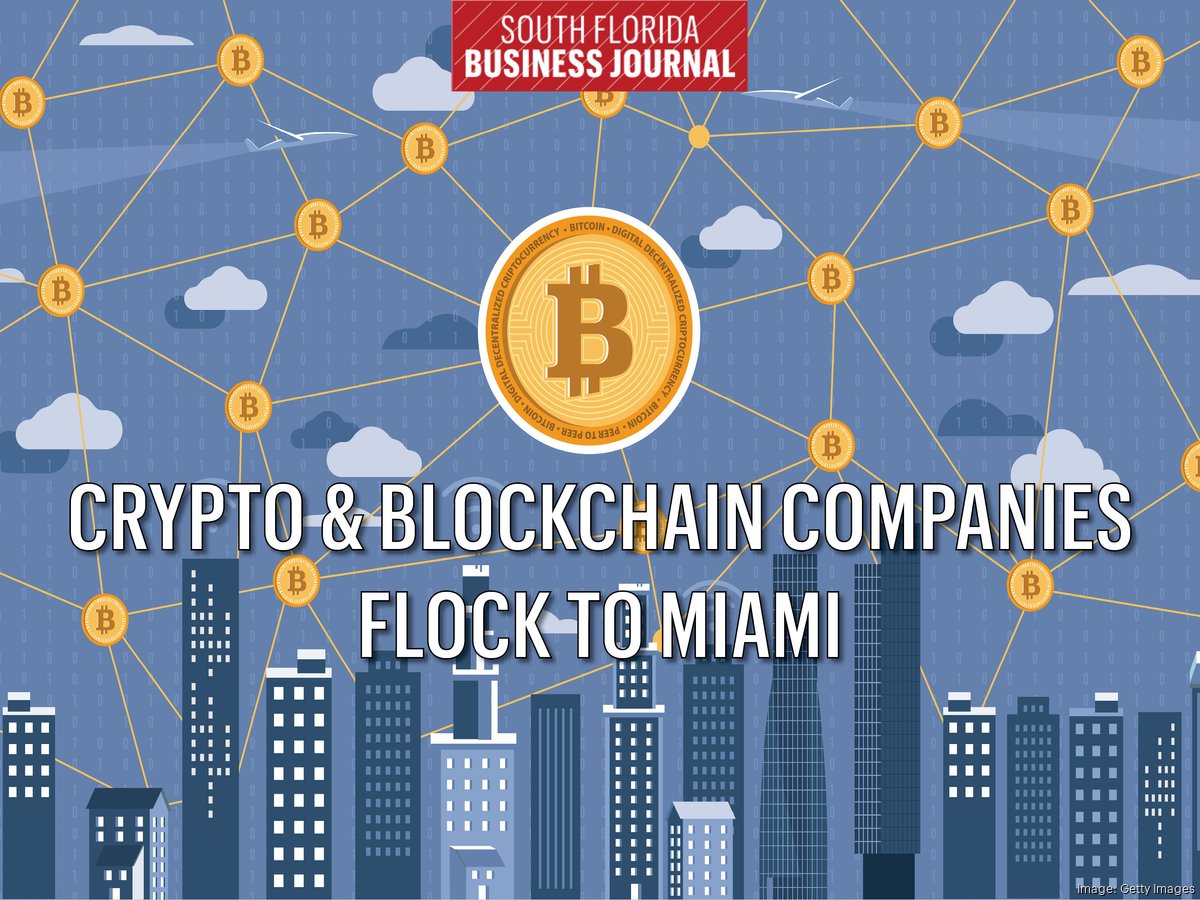 Crypto city: Here are 12 cryptocurrency, Web3 businesses headquartered in  Miami - South Florida Business Journal