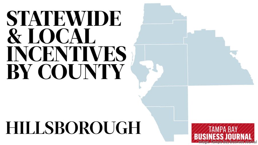 Hillsborough County economic development incentives - Tampa Bay Business  Journal