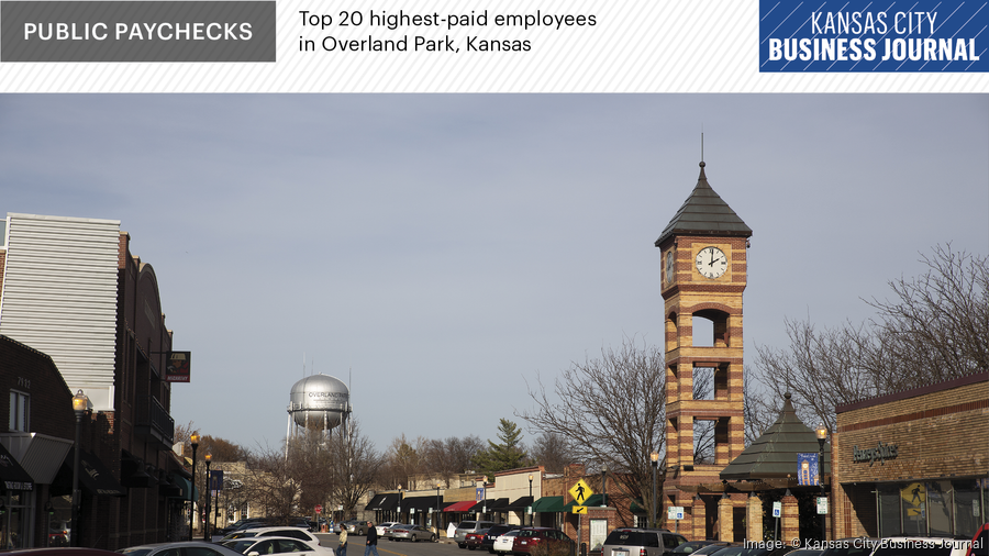 50 highest-paid city employees in Overland Park, Kansas - Kansas City Business Journal