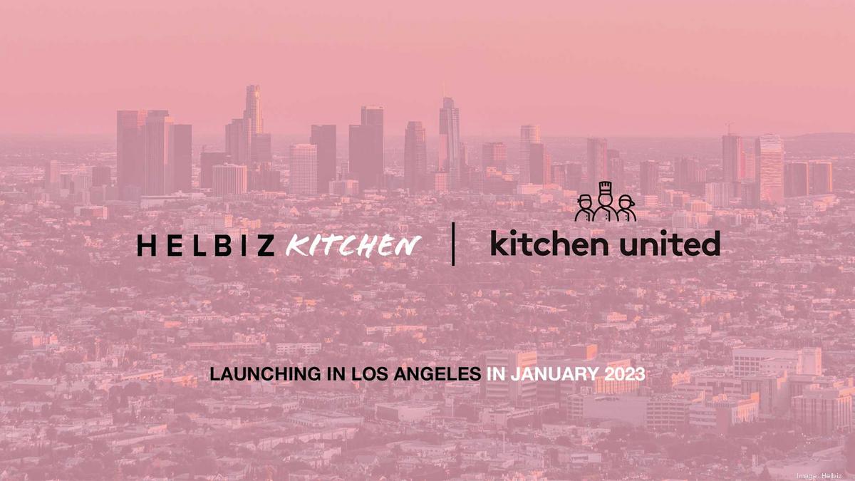 Kitchen brings its ghost kitchen to Los Angeles L.A. Business