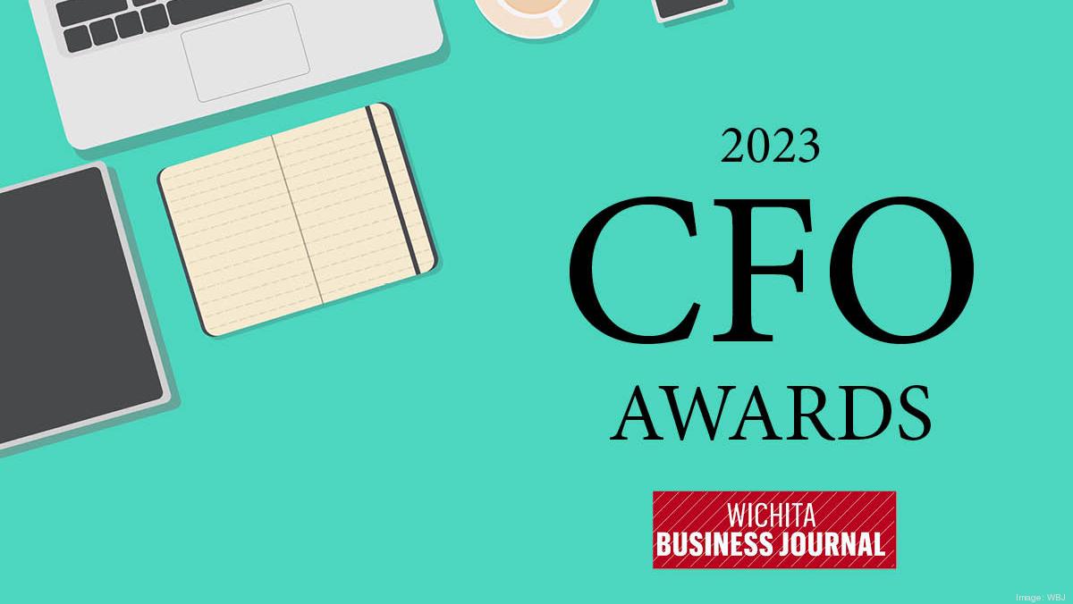 Announcing The 2023 CFO Awards Honorees - Wichita Business Journal