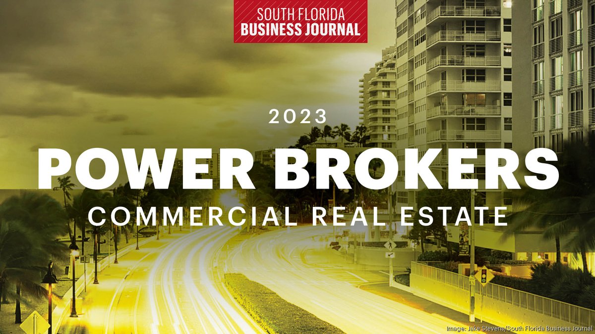 2023 Power Brokers in Commercial Real Estate - South Florida ... - The Business Journals