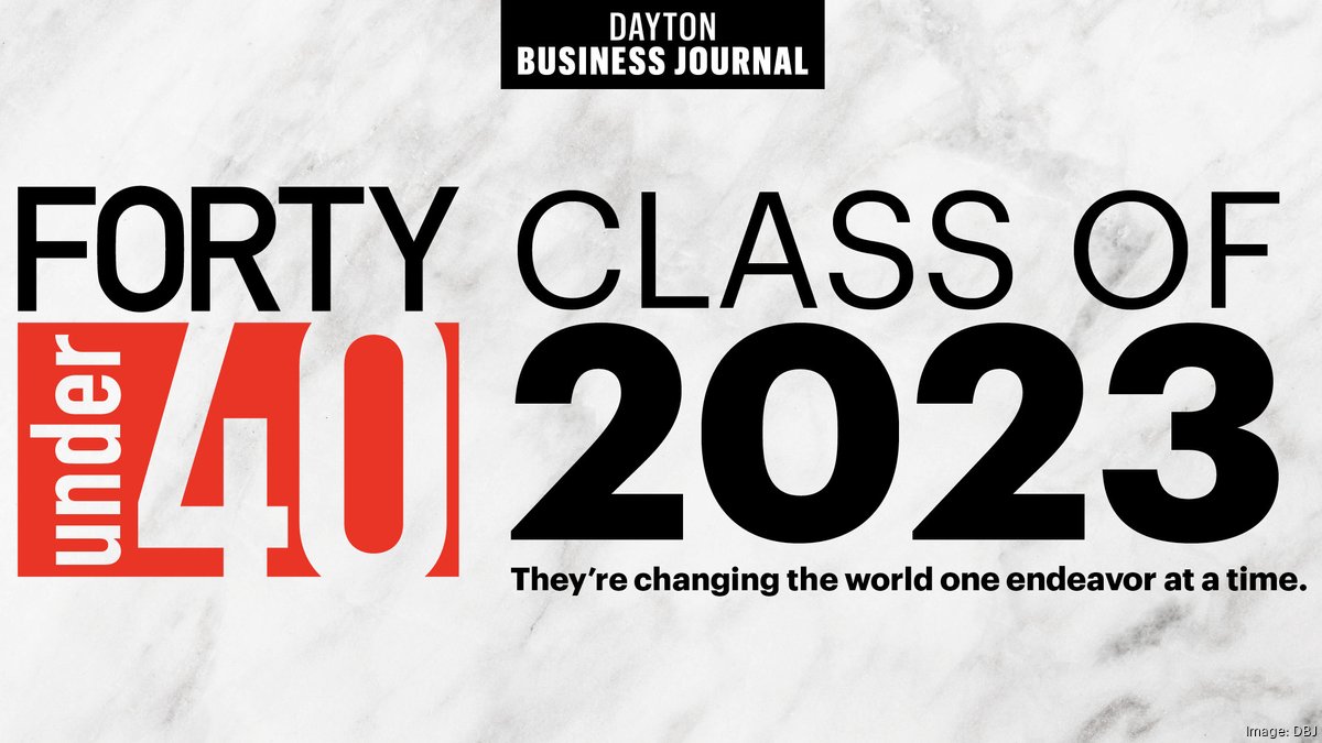 Get To Know: Dayton’s 2023 Forty Under 40 Winners - Dayton Business Journal