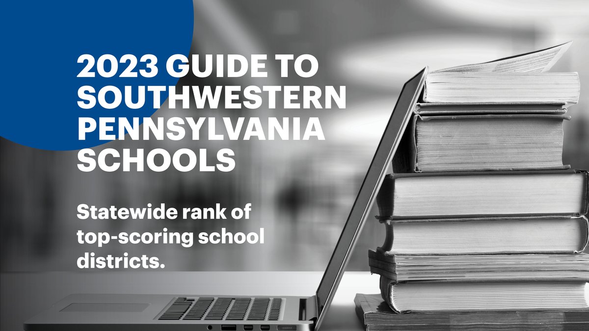 Top school districts in Pennsylvania revealed in 2023 Guide to