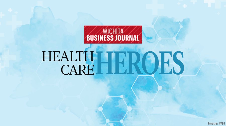 Announcing the WBJ's 2023 Health Care Heroes Wichita Business Journal