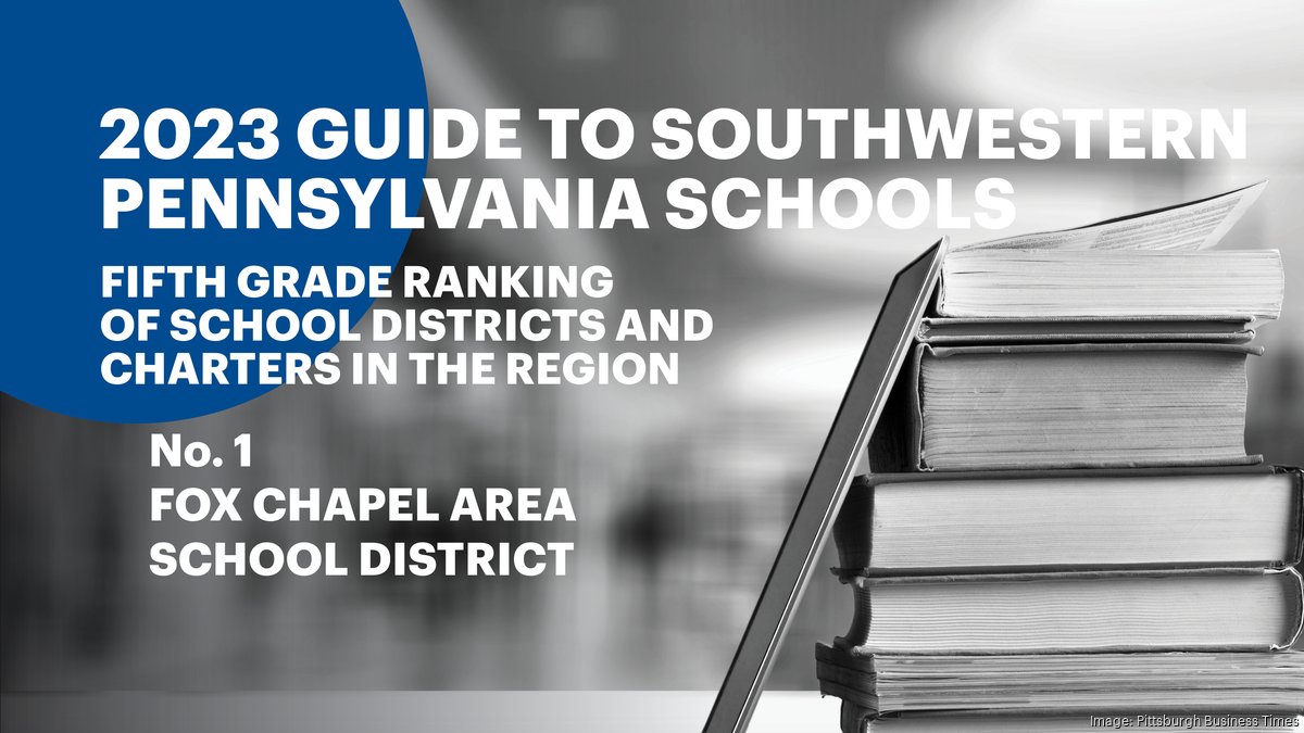 2023 School Guide rankings Southwestern Pennsylvania's topscoring