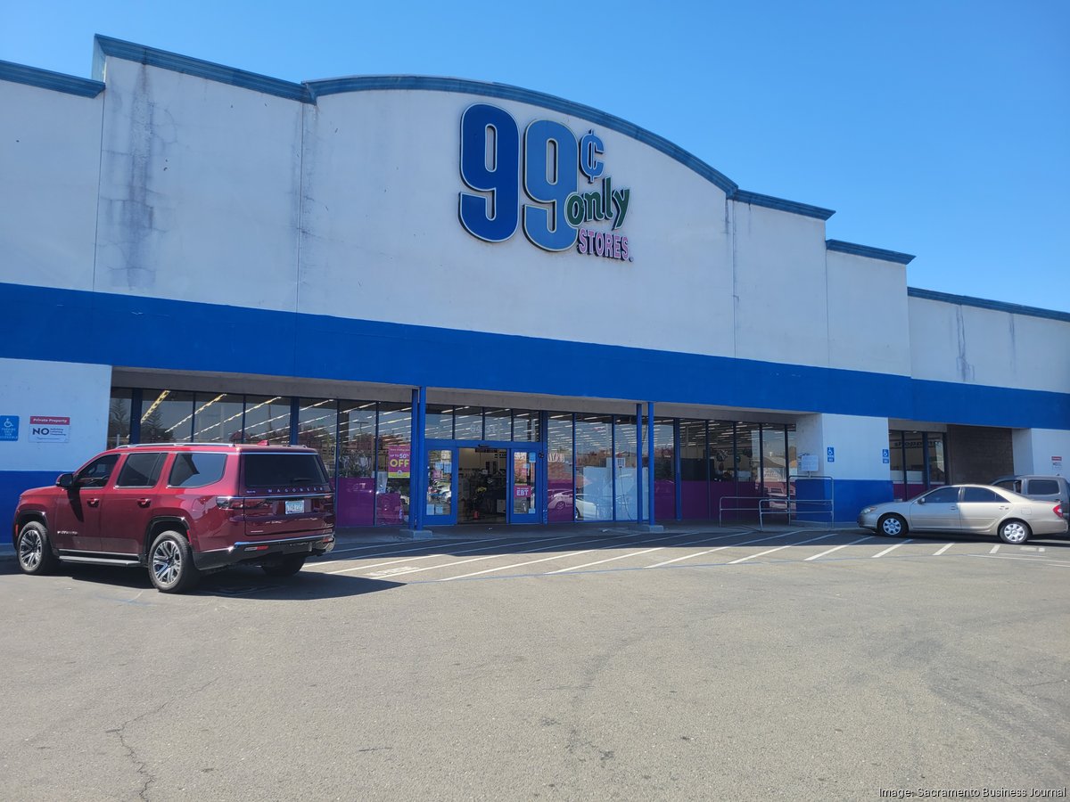 99 Cents Only Stores closing Carmichael location Sacramento