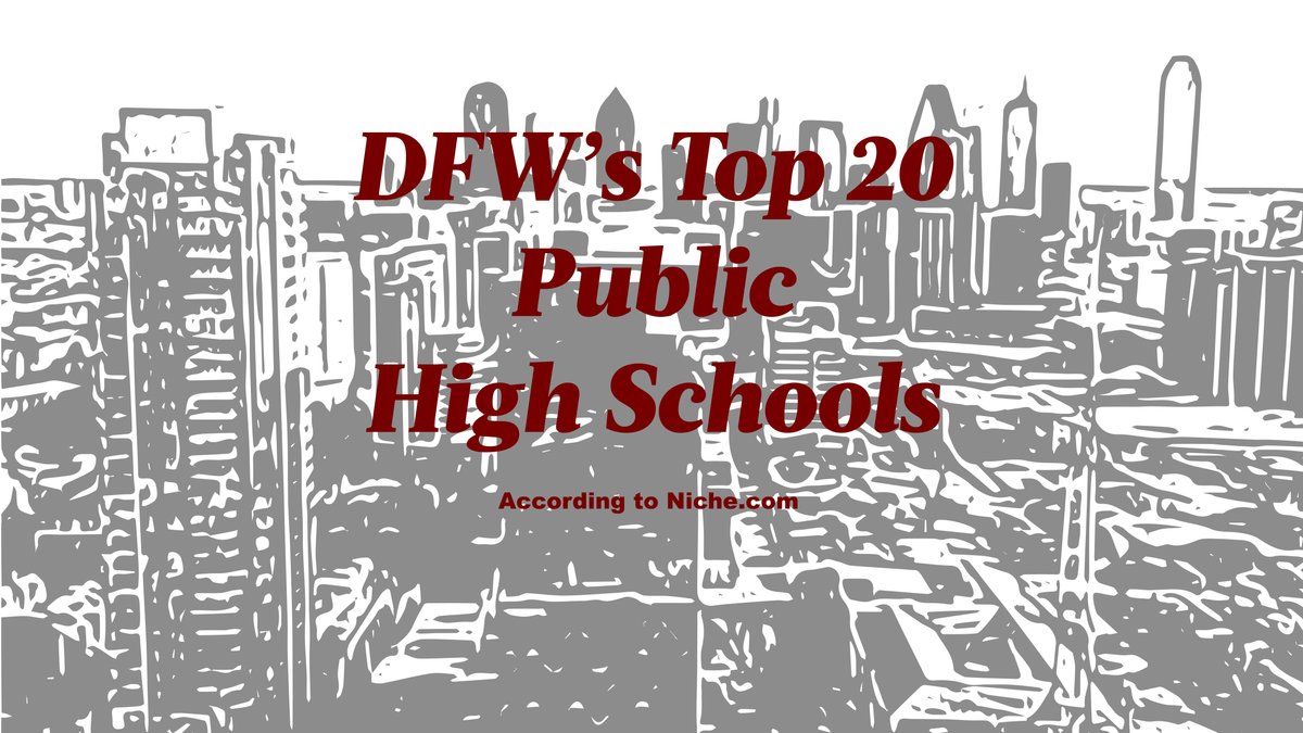 Here are DFW's top 20 highestranked public schools, report says