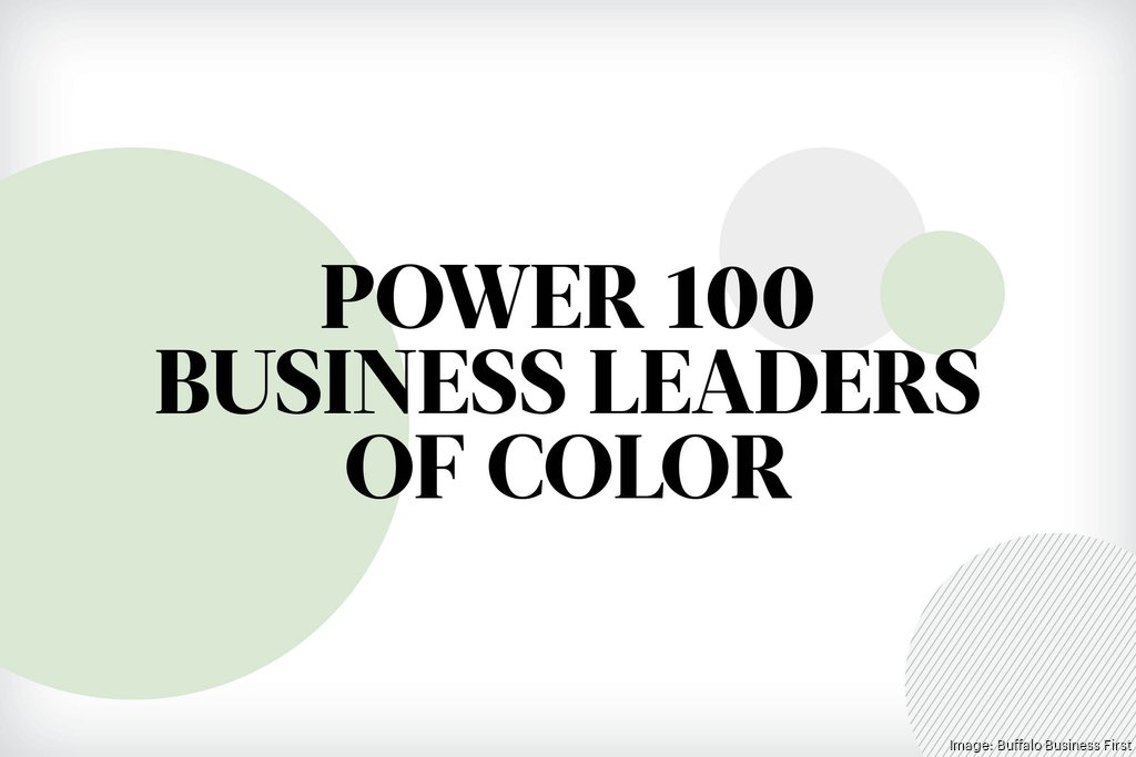 Power 100 Business Leaders of Color: The complete 2023 list - Buffalo  Business First