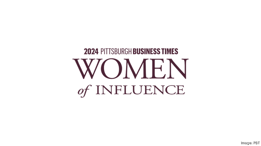 2024 Women of Influence award winners announced - Pittsburgh Business Times