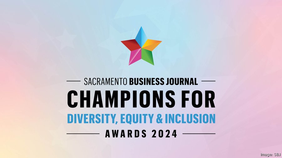 Champions for DEI Awards: See this year's honorees - Sacramento ...