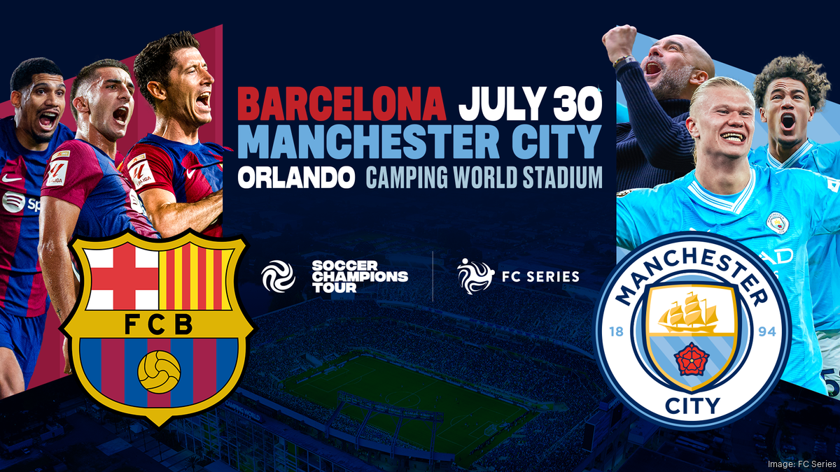 FC Barcelona, Manchester City FC soccer teams to play in Orlando - Orlando  Business Journal