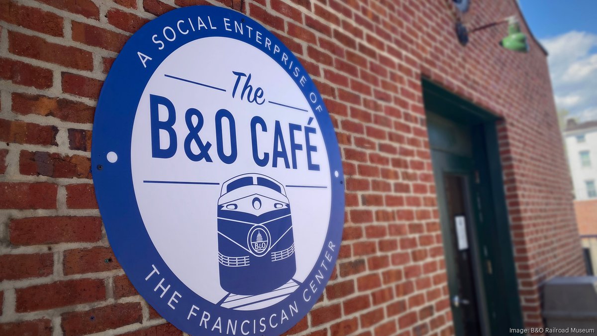 B&O Railroad Museum, Franciscan Center of Baltimore partner on cafe -  Baltimore Business Journal